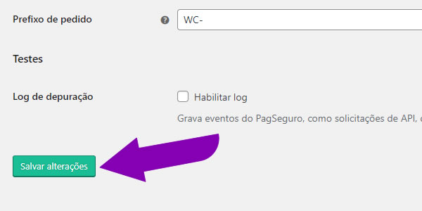 Configurar Pagamento PagSeguro: Salvar configurações